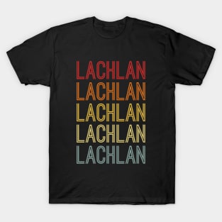 Lachlan Name Vintage Retro Gift Named Lachlan T-Shirt